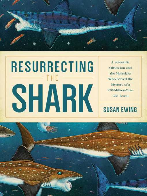 Title details for Resurrecting the Shark by Susan Ewing - Wait list